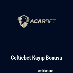 Celticbet Kayıp Bonusu